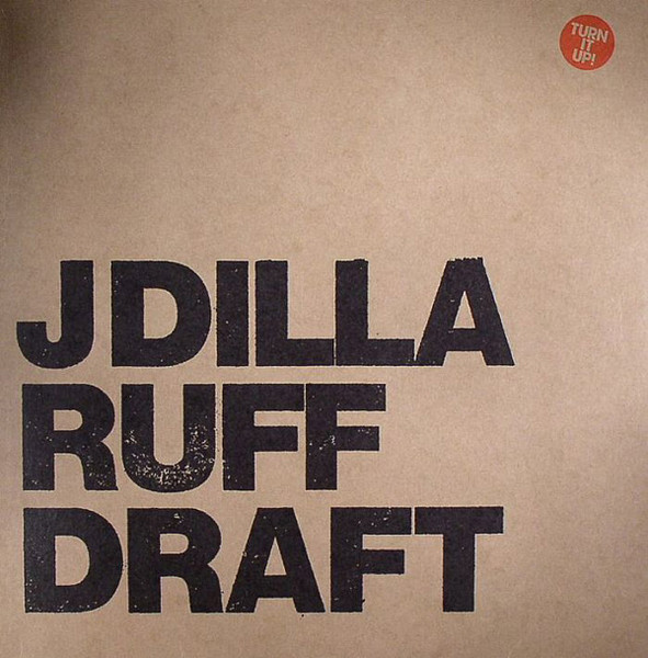 J Dilla – Ruff Draft (2007, Vinyl) - Discogs