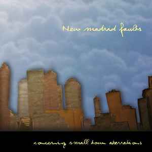 New Madrid Faults - Concerning Small Town Abberations album cover