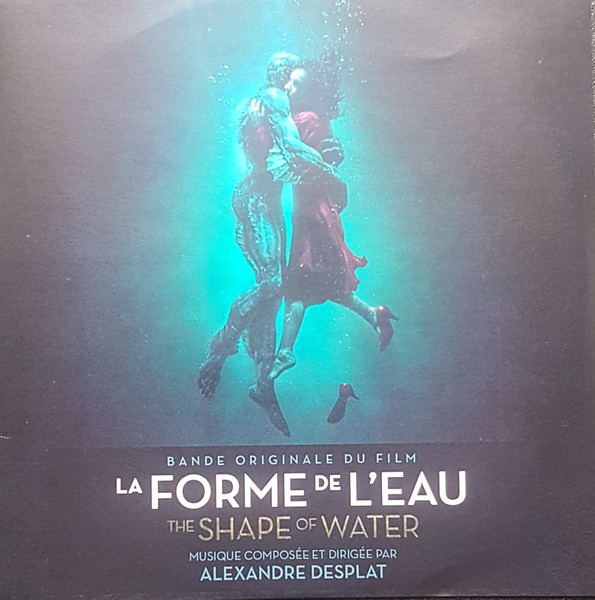 Alexandre Desplat - The Shape Of Water (Original Motion Picture