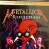 Metallica - Reflections 
