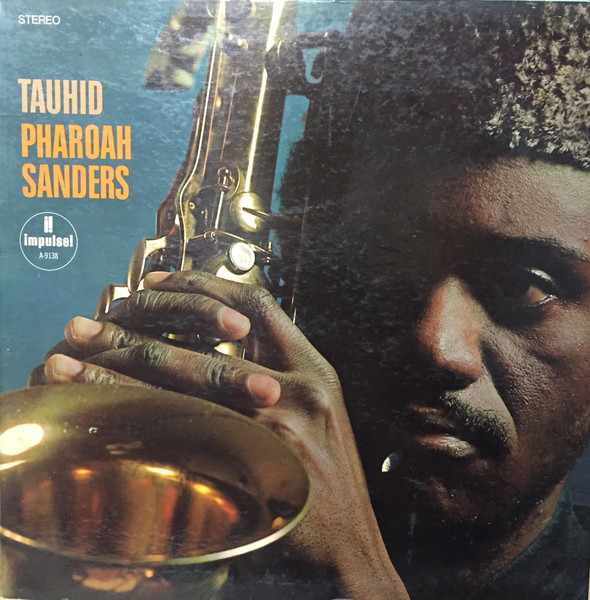 Pharoah Sanders – Tauhid (1970, Gatefold, Vinyl) - Discogs