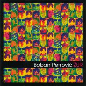 Boban Petrović (2) - Žur album cover