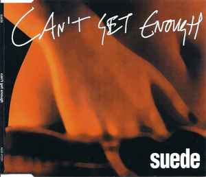 Suede - Can't Get Enough