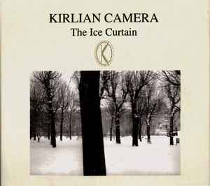 Kirlian Camera - The Ice Curtain album cover