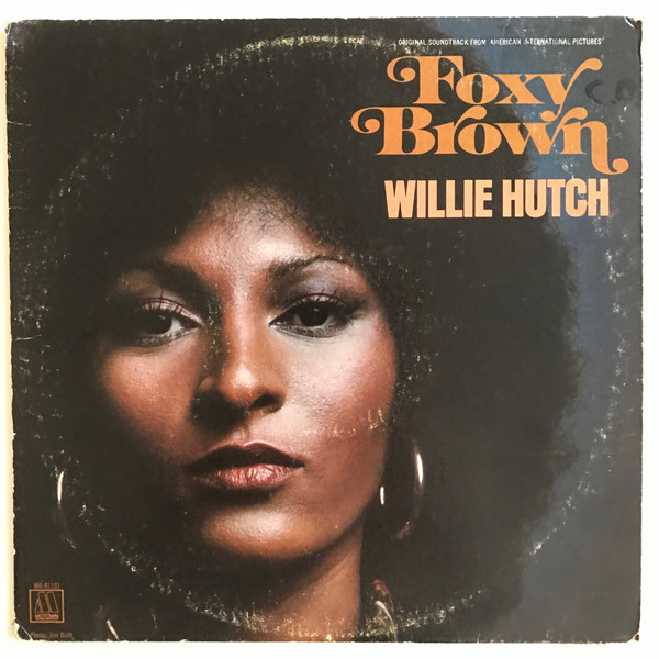 Willie Hutch - Foxy Brown | Releases | Discogs