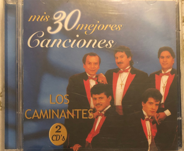 Los Caminantes Mis 30 Mejores Canciones (2003, CD) - Discogs