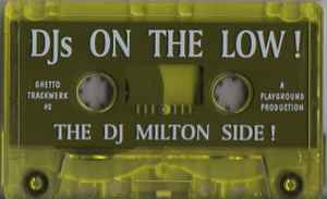 DJ Milton - Djs On The Low! album cover