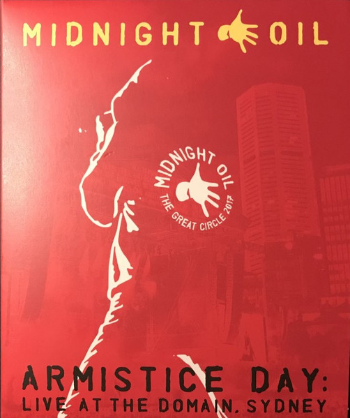 Midnight Oil – Armistice Day: Live At The Domain, Sydney (2018