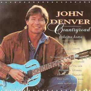 John Denver - Countryroad Take Me Home album cover