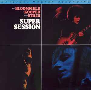 Mike Bloomfield / Al Kooper / Stephen Stills – Super Session (1983 