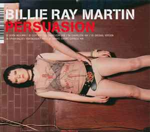 Billie Ray Martin - Persuasion
