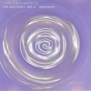 Oöphoi - Time Fragments Vol. 3 - The Archives 1999/2000
