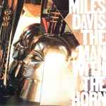 Miles Davis - The Man With The Horn | Releases | Discogs