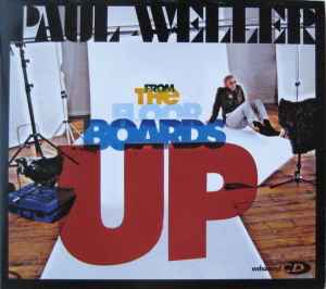 From The Floorboards Up - Paul Weller
