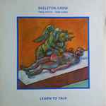 Skeleton Crew – Learn To Talk (1984, Vinyl) - Discogs