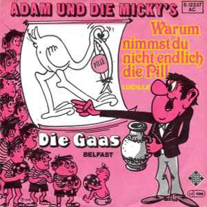 Adam Und Die Micky's - Warum Nimmst Du Nicht Endlich Die Pill (Lucille)