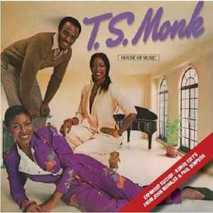 T.S. Monk – House Of Music (2010, CD) - Discogs