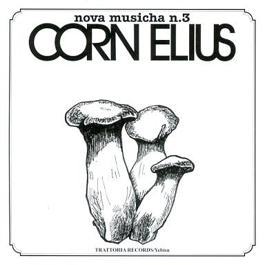 Corn Elius – Nova Musicha N.3 (2001, CD) - Discogs