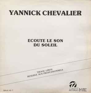 Ecoute Le Son Du Soleil - Yannick Chevalier