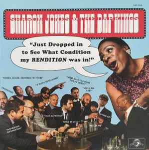 Just Dropped In (To See What Condition My Rendition Was In) - Sharon Jones & The Dap-Kings