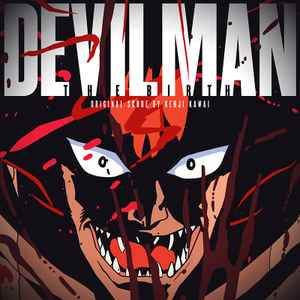 Kenji Kawai - Devilman: The Birth | Releases | Discogs