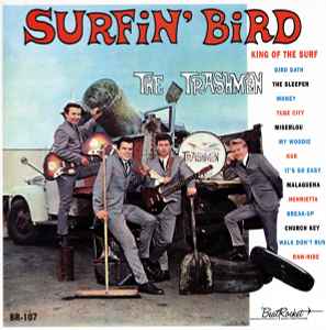 Surfin' Bird - The Trashmen