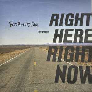 Fatboy Slim   Right Here, Right Now   Releases   Discogs