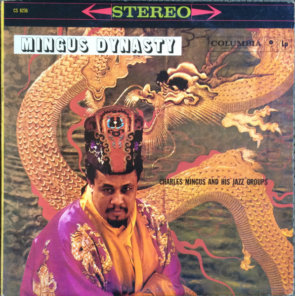 Charles Mingus And His Jazz Groups - Mingus Dynasty | Releases