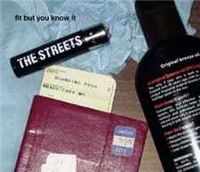 The Streets - Fit But You Know It album cover