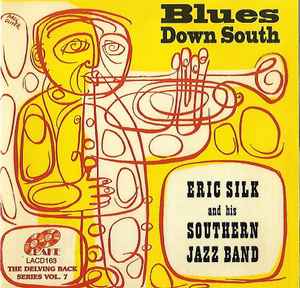 Eric Silk And His Southern Jazz Band - Blues Down South album cover