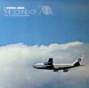 Pan Am - The Sound Of '70s - Yoshinori Sunahara