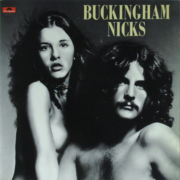 Buckingham Nicks – Buckingham Nicks (1973, All Disc Press