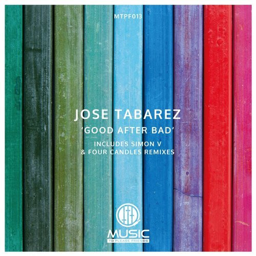 descargar álbum Jose Tabarez - Good After Bad