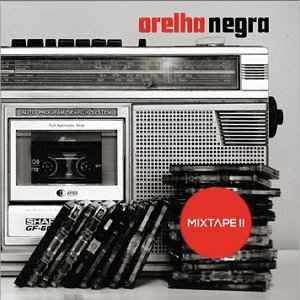 Mixtape II - Orelha Negra