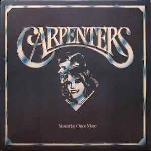 Carpenters – Yesterday Once More (1985, Vinyl) - Discogs