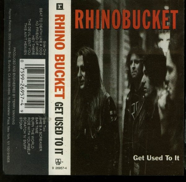 Rhino Bucket u003d ライノ・バケット – Get Used To It u003d ゲット・ユースト・トゥ・イット (1992