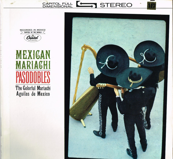 The Colorful Mariachi Aguilas De Mexico – Mexican Mariachi Pasodobles  (Vinyl) - Discogs