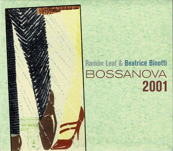 Ram n Leal Beatrice Binotti Bossanova 2001 2000 CD Discogs