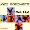The Jazz Steppers - Get Up!