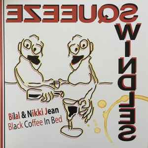 Black Coffee In Bed - Bilal & Nikki Jean