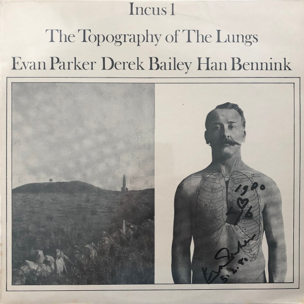 Evan Parker, Derek Bailey, Han Bennink – The Topography Of The