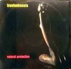 Truefunkeosis - Natural Protection EP album cover
