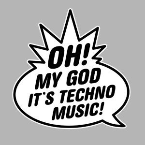 Oh! My God It's Techno/Police Records