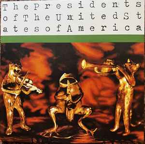 The Presidents Of The United States Of America – The Presidents of 