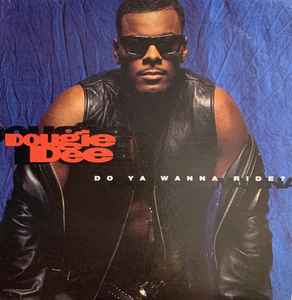 Dougie Dee - Do Ya Wanna Ride? album cover