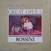 Rossini* - Scenes From The Barber Of Seville – L'Italiana In Algeri – The Siege Of Corinth – William Tell