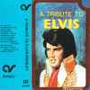 Elvis Presley - A Tribute To Elvis