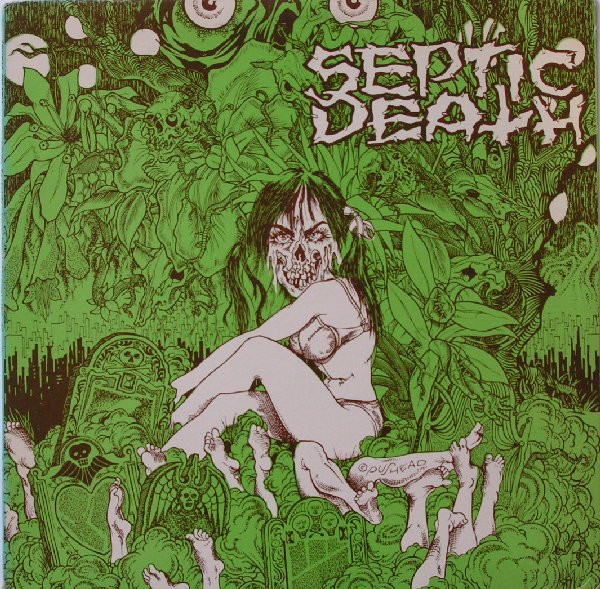 Septic Death - Need So Much Attention Acceptance Of Whom 
