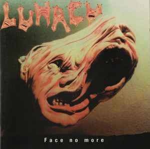 Lunacy (18) - Face No More album cover