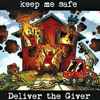 keep me safe - Deliver the Giver